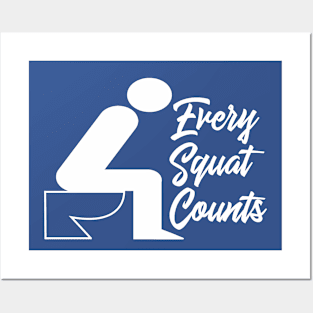 Every Squat Counts Posters and Art